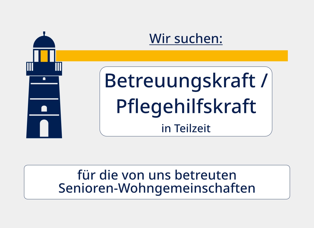 Stellenangebot Betreuungskraft / Pflegehilfskraft für Senioren-WG